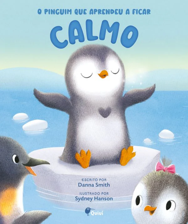 O PINGUIM QUE APRENDEU A FICAR CALMO