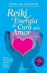 REIKI E A ENERGIA DE CURA PELO AMOR