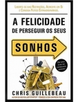 A FELICIDADE DE PERSEGUIR OS SEUS SONHOS