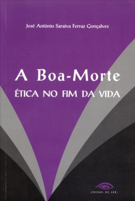 BOA-MORTE - ÉTICA NO FIM DA VIDA