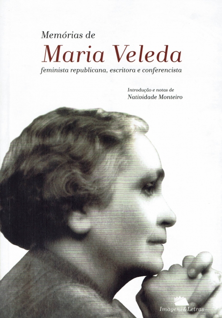 MEMORIAS DE MARIA VELEDA - feminista republicana, escritora e conferencista