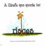 GIRAFA QUE QUERIA TER RISCAS