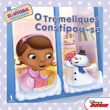 DOUTORA BRINQUEDOS - O TREMELIQUES CONSTIPOU-SE