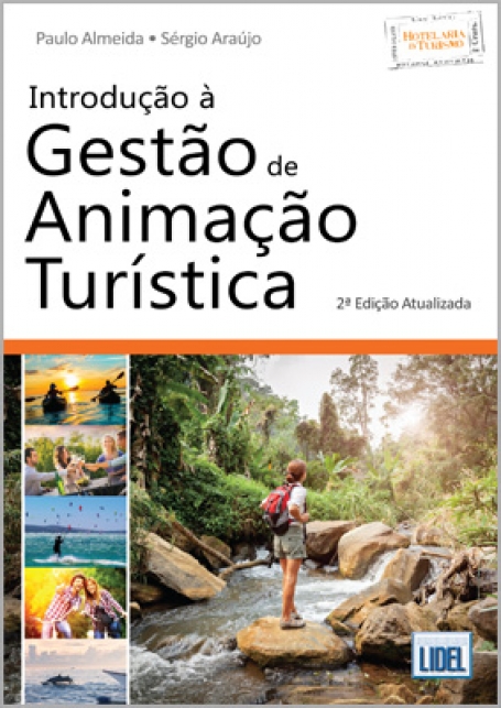 INTRODUCAO A GESTAO DE ANIMACAO TURISTICA 2ª EDICAO ATUALIZADA