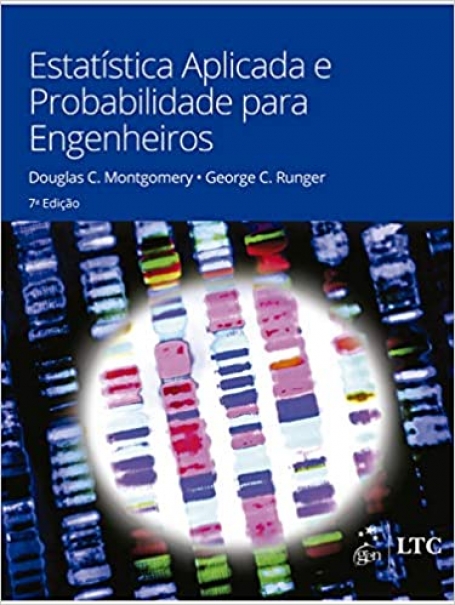 ESTATISTICA APLICADA E PROBABILIDADE PARA ENGENHEIROS 7 EDIÇAO