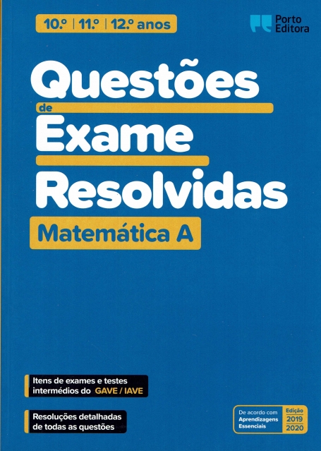 46890.10 - QUESTÕES DE EXAME RESOLVIDA - MATEMÁTICA A 10º 11º 12º ANOS