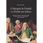 O MARQUES DE POMBAL E O PERDAO AOS JUDEUS