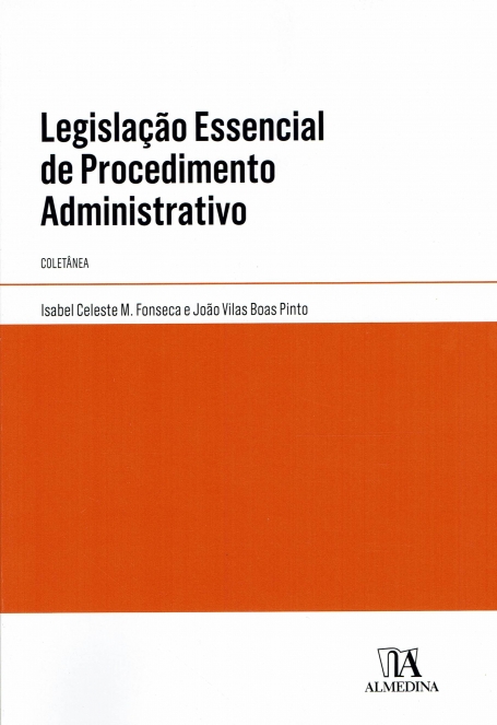 LEGISLAÇAO ESSENCIAL DE PROCEDIMENTO ADMINISTRATIVO coletanea
