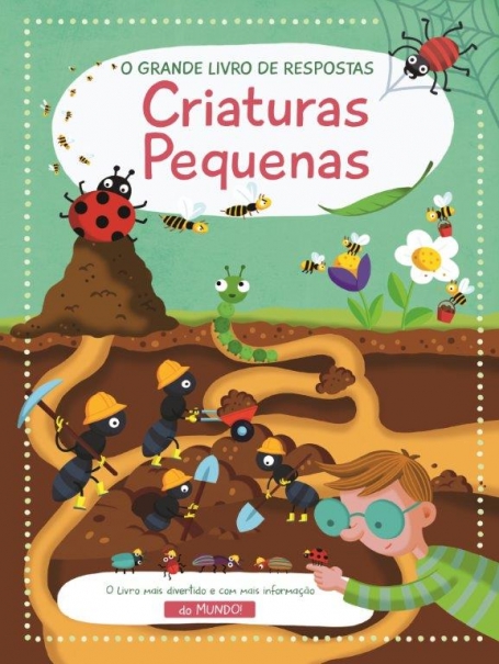 O GRANDE LIVRO DE RESPOSTAS - CRIATURAS PEQUENAS