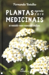 PLANTAS MEDICINAIS - A SAUDE NAS NOSSAS MAOS - AGENDA 2018