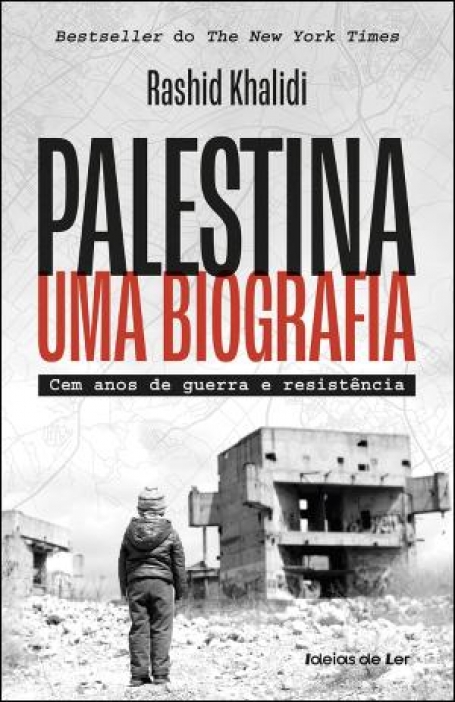 03530.10 PALESTINA UMA BIOGRAFIA cem anos de guerra e resistencia