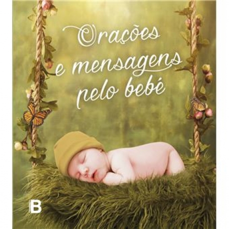 ORACOES E MENSAGENS PELO BEBE