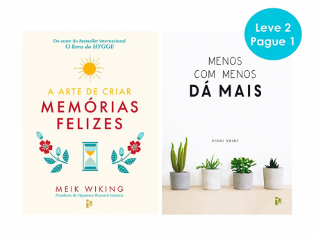 A ARTE DE CRIAR MEMORIAS FELIZES / MENOS DÁ MAIS