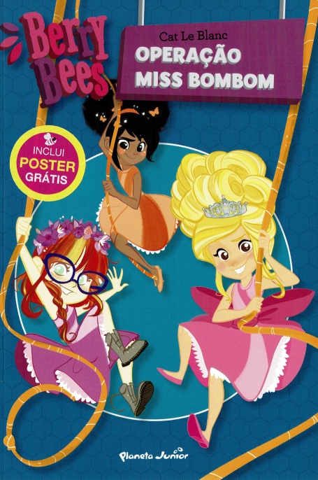 BERRY BEES 1 - OPERAÇÃO MISS BOMBOM