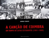 CANCAO DE COIMBRA EM TEMPO DE LUTAS ESTUDANTIS 1961-1969