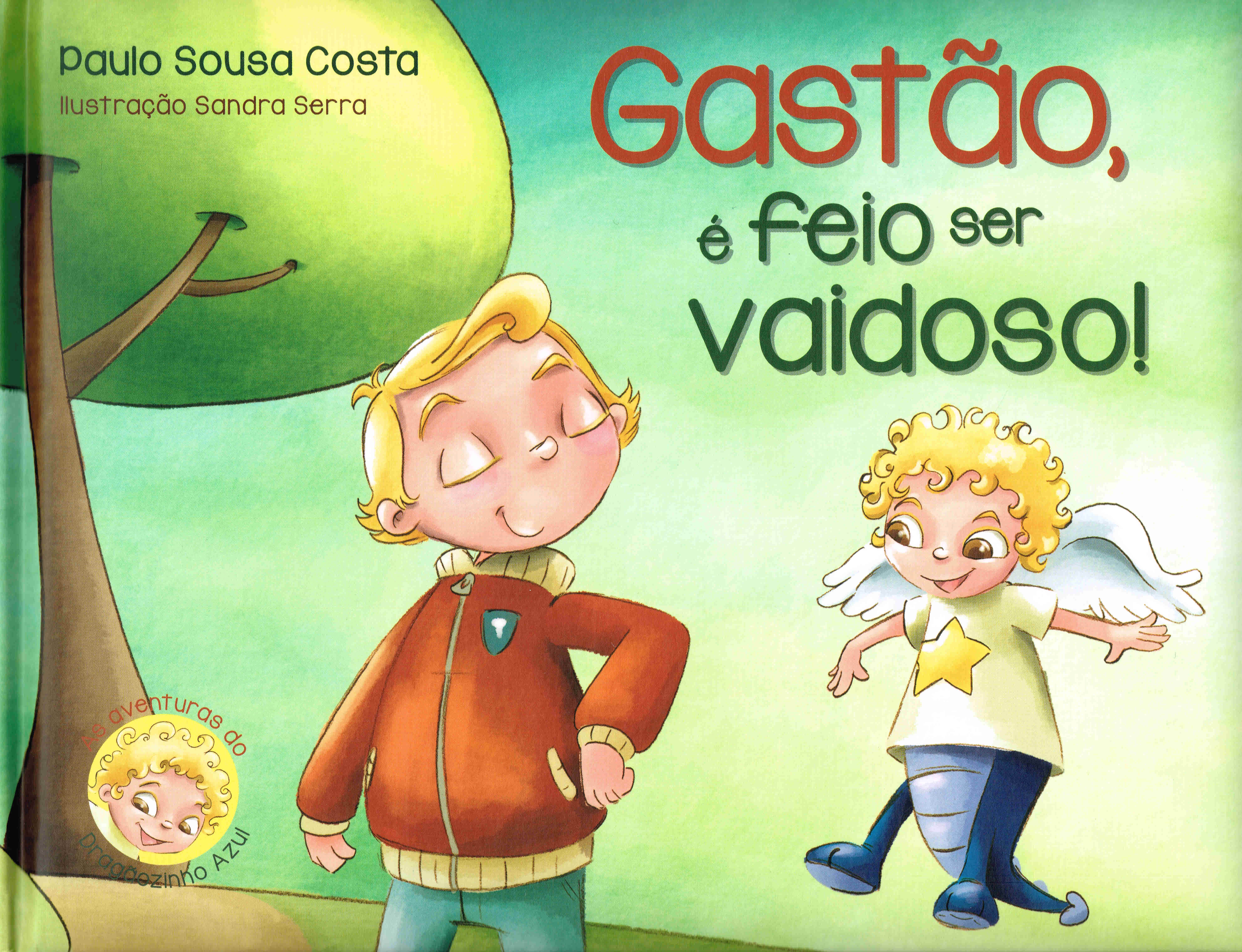 GASTAO, E FEIO SER VAIDOSO! - AS AVENTURAS DO DRAGAOZINHO AZUL