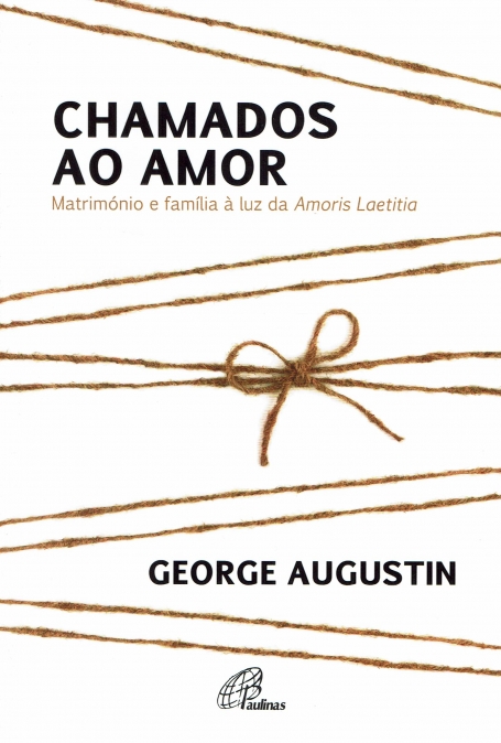 CHAMADOS AO AMOR matrimonio e familia à luz da amoris laetitia