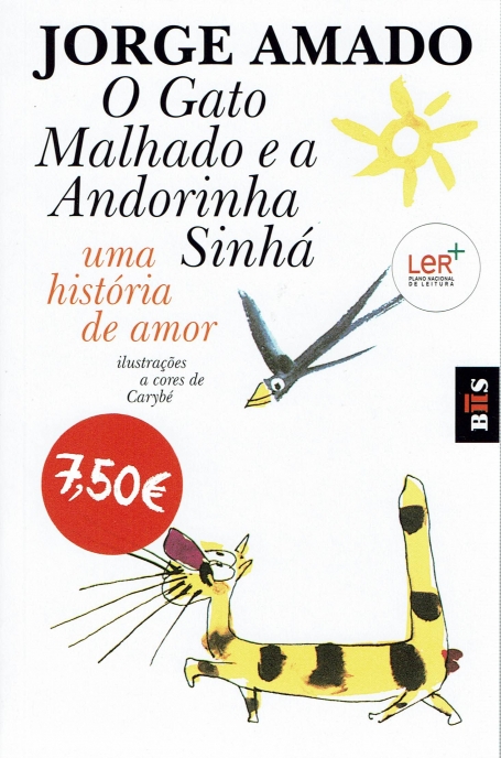 GATO MALHADO E A ANDORINHA SINHA - UMA HISTORIA DE AMOR