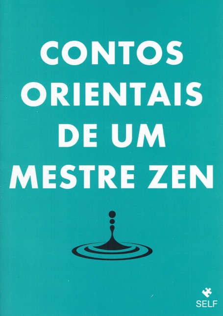 CONTOS ORIENTAIS DE UM MESTRE ZEN