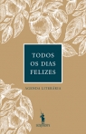 AGENDA LITERARIA - TODOS OS DIAS FELIZES - INTEMPORAL