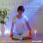 A CURA PELA COR - GUIA COMPLETO PARA RECUPERAR O EQUILIBRIO E A SAUDE