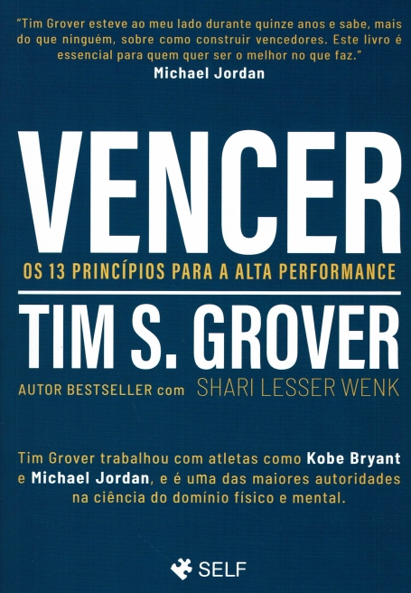 VENCER - OS 13 PRINCIPIOS PARA A ALTA PERFORMANCE