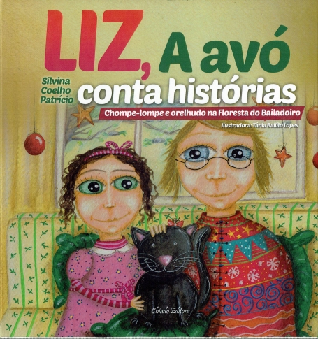 LIZ, A AVO CONTA HISTORIAS - Chompe-lompe e orelhudo na Floresta do Bailadoiro