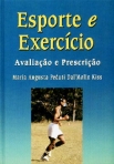 Esporte e Exercício - Avaliação e Prescrição - 1ª/
