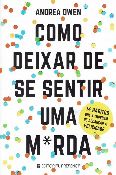 COMO DEIXAR DE SE SENTIR UMA M*RDA