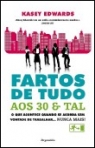 FARTOS DE TUDO AOS 30 E TAL - o que acontece quando se acorda sem vontade de trabalhar nunca mais