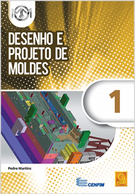 DESENHO E PROJETO DE MOLDES 1
