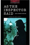 AS THE INSPECTOR SAID AND OTHER STORIES - OXFORD BOOKWORMS LIBRARY STAGE 3