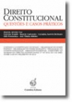 DIREITO CONSTITUCIONAL - QUESTOES E CASOS PRATICOS