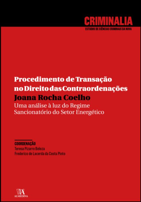 PROCEDIMENTO DE TRANSAÇÃO NO DIREITO DAS CONTRAORDENAÇÕES