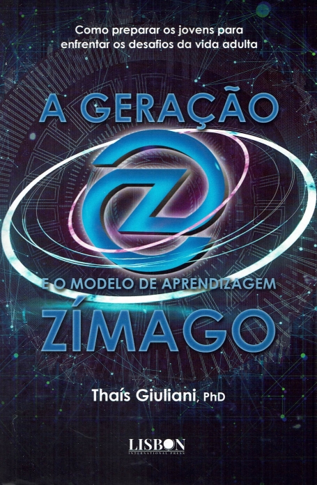 A GERAÇÃO Z E O MODELO DE APRENDIZAGEM ZÍMAGO