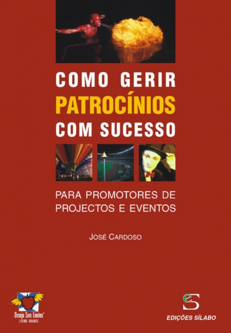 COMO GERIR PATROCINIOS COM SUCESSO PARA PROMOTORES DE PROJECTOS E EVENTOS