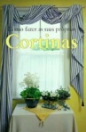 COMO FAZER AS SUAS PROPRIAS CORTINAS