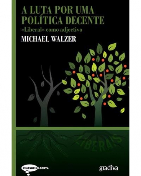 A LUTA POR UMA POLÍTICA DECENTE liberal vomo adjectivo