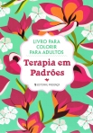 TERAPIA EM PADROES - livro para colorir para adultos