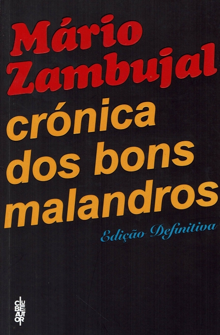 CRONICA DOS BONS MALANDROS