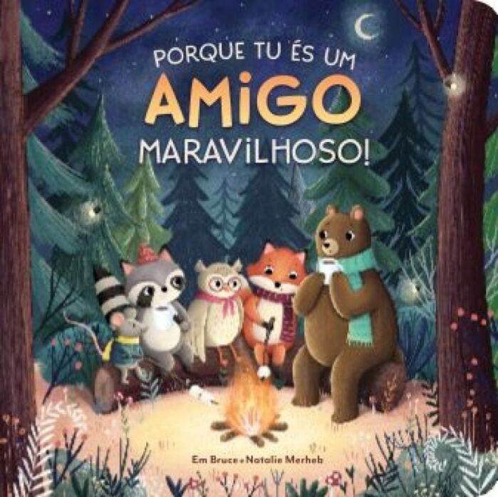 PORQUE TU ÉS UM AMIGO MARAVILHOSO!