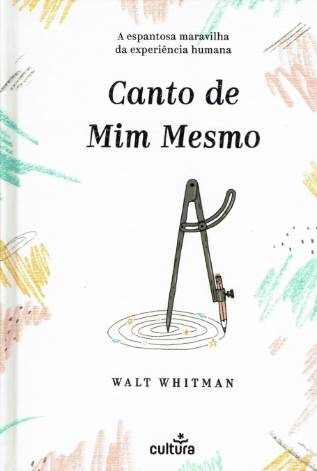 CANTO DE MIM MESMO a espantosa maravilha da experiencia humana