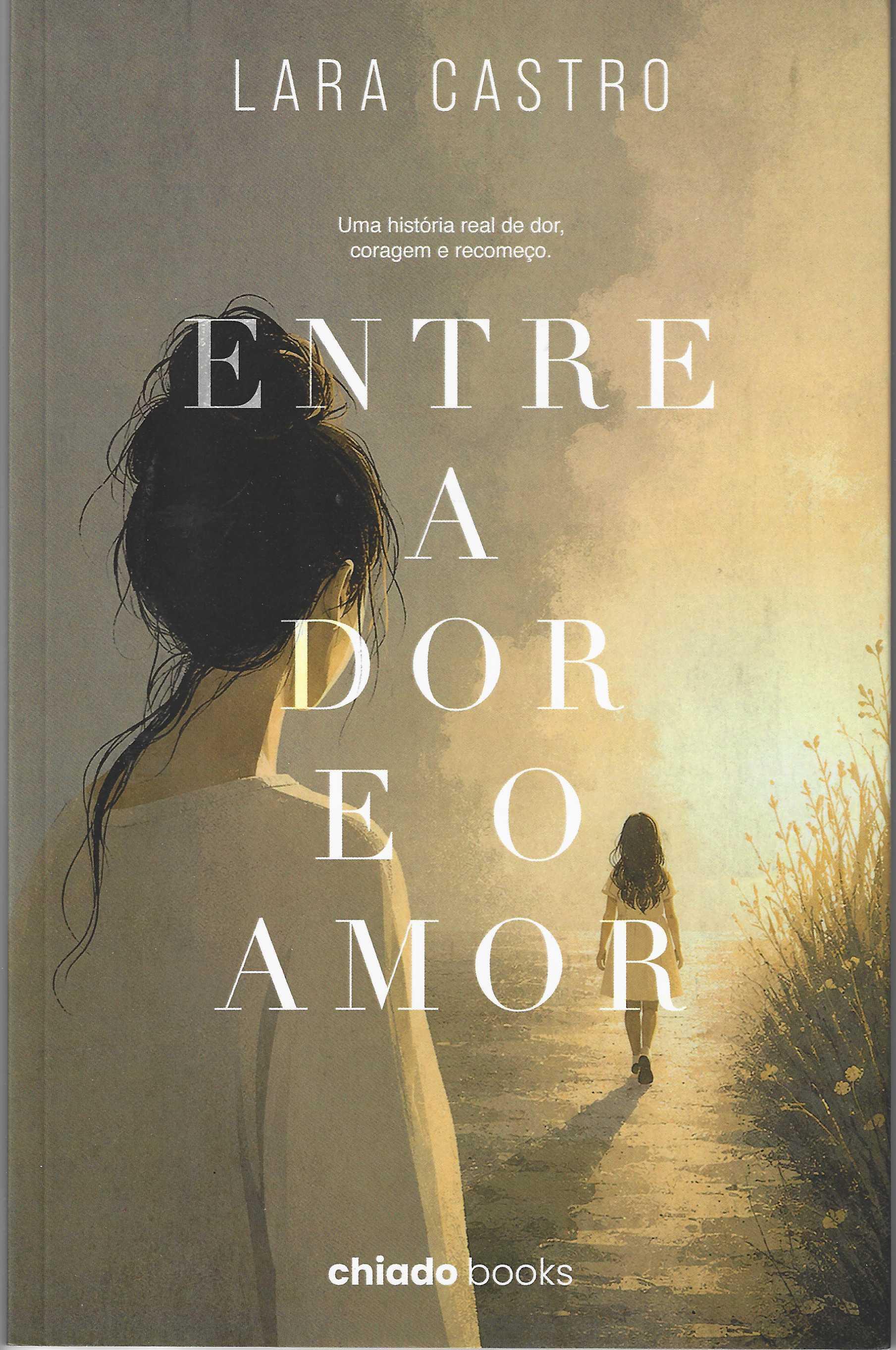 ENTRE A DOR E O AMOR