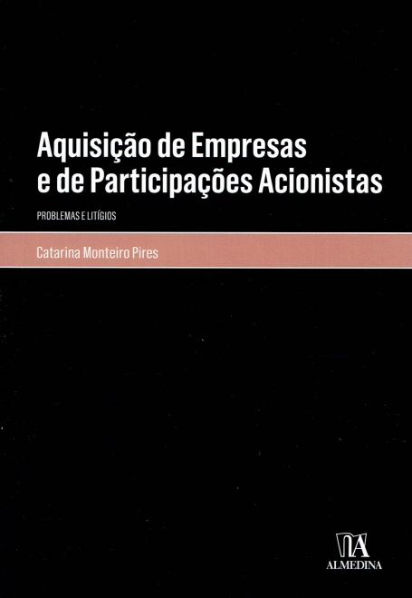 AQUISICAO DE EMPRESAS E DE PARTICIPACOES ACIONISTAS - PROBLEMAS E LITIGIOS