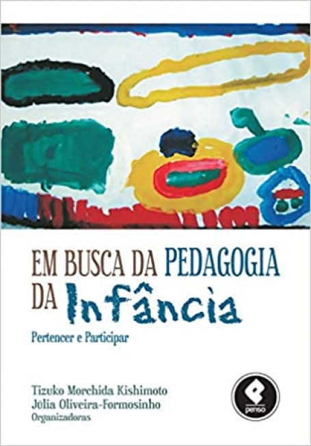 EM BUSCA DA PEDAGOGIA DA INFANCIA