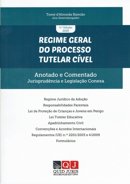 REGIME GERAL DO PROCESSO TUTELAR CIVEL 3 edicao 2018 - ANOTADO E COMENTADO JURISPRUDENCIA E LEGISLACAO CONEXA