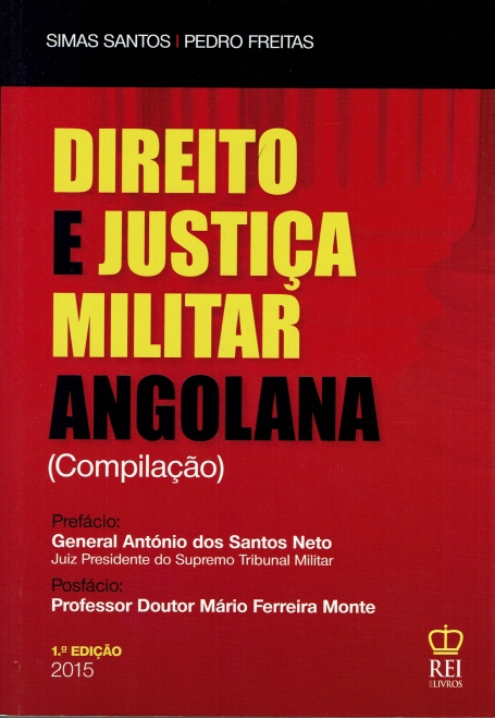 DIREITO E JUSTICA MILITAR ANGOLANA - COMPILACAO 2015