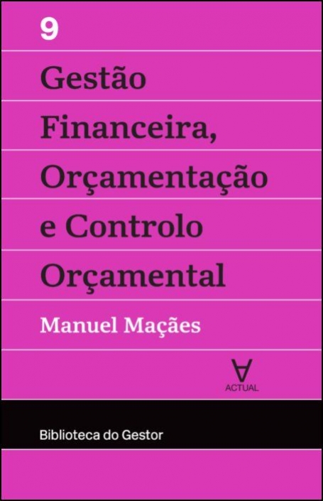 GESTAO FINANCEIRA ORCAMENTACAO E CONTROLO ORCAMENTAL - 9 BIBLIOTECA DO GESTOR