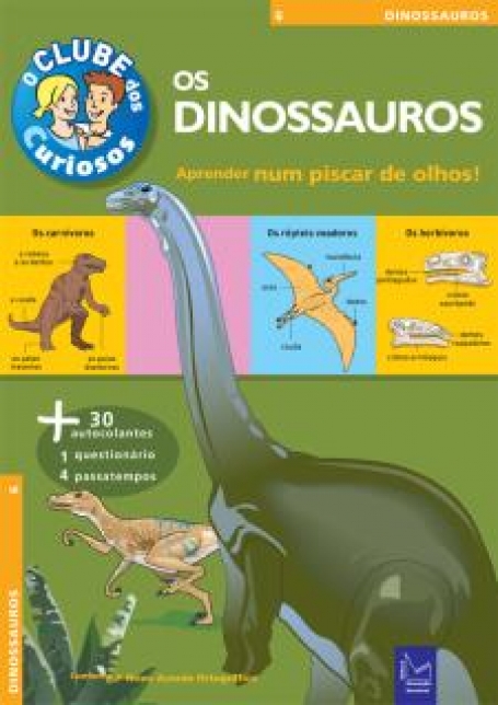 CLUBE DOS CURIOSOS 6 - OS DINOSSAUROS - aprender num piscar de olhos