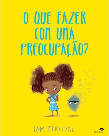 O QUE FAZER COM UMA PREOCUPAÇÃO